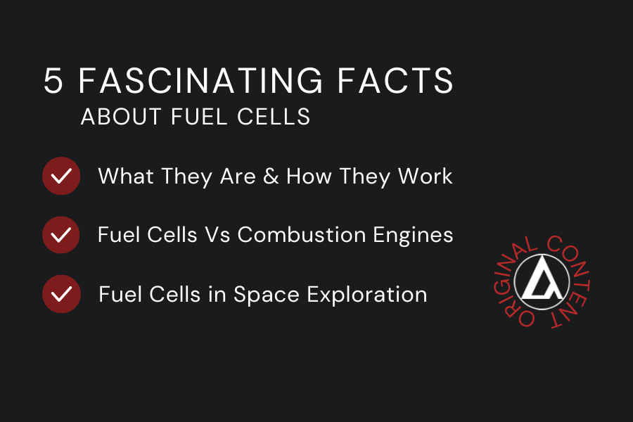 5 Fascinating Facts about Fuel Cells 5 Fascinating Facts about Fuel Cells