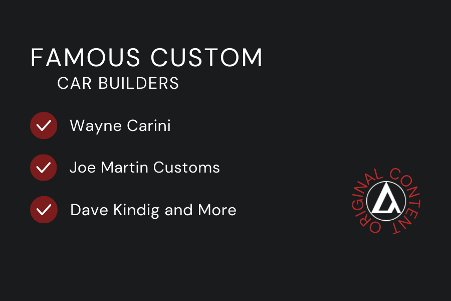 Famous Custom Car Builders